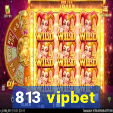 813 vipbet